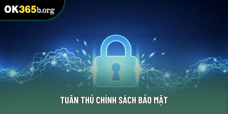 Tuân thủ chính sách bảo mật