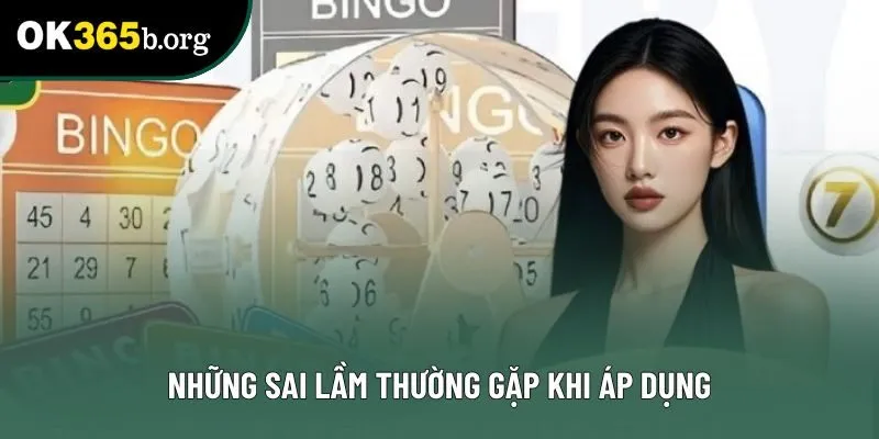 Những sai lầm thường gặp khi áp dụng