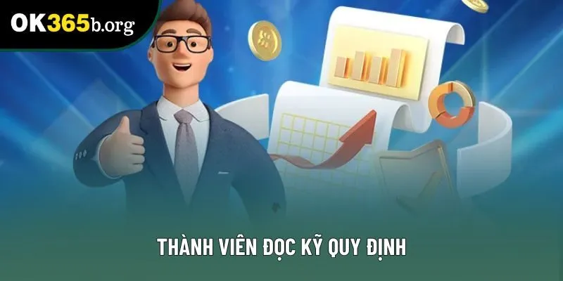 Thành viên đọc kỹ quy định