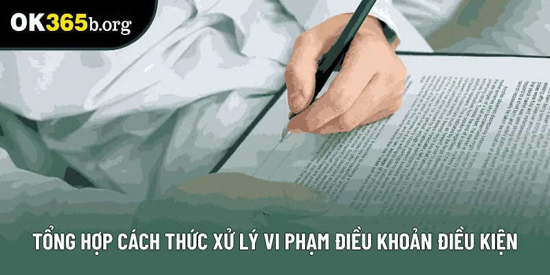 Tổng hợp cách thức xử lý vi phạm điều khoản điều kiện