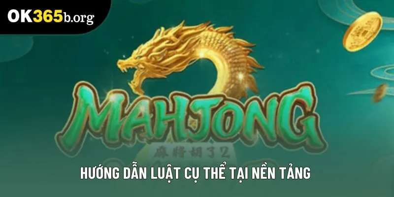 Hướng dẫn luật cụ thể tại nền tảng 