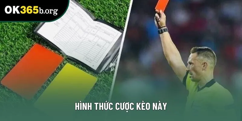 Hình thức cược kèo này
