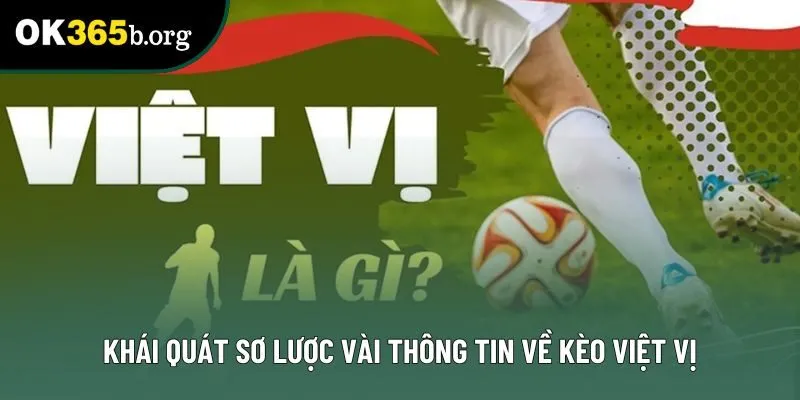 Khái quát sơ lược vài thông tin về kèo việt vị