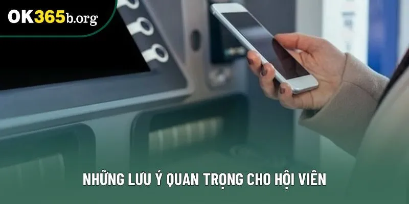 Những lưu ý quan trọng cho hội viên