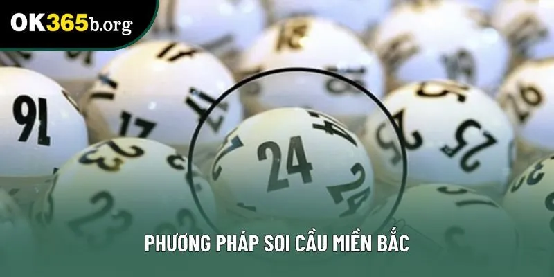 Phương pháp soi cầu miền Bắc