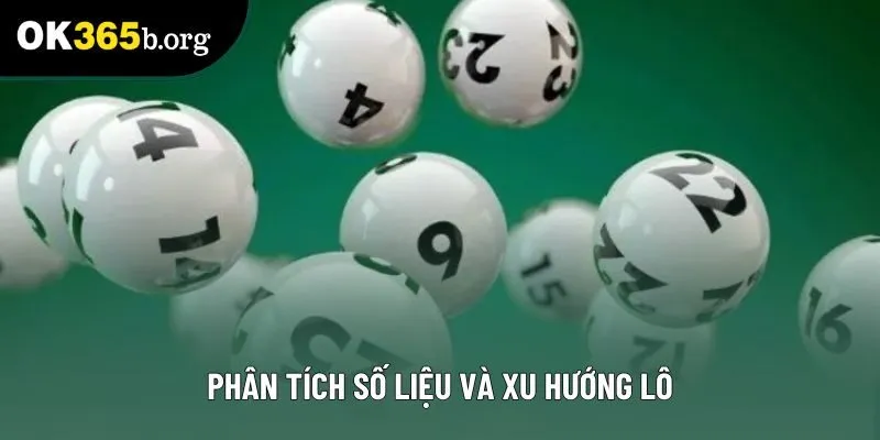 Phân tích số liệu và xu hướng lô